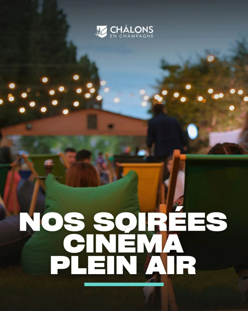 Cinés Plein Air à Châlons-en-Champagne !