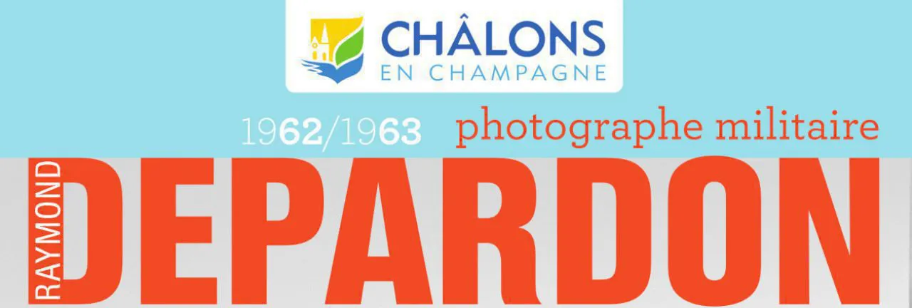 Raymond Depardon : 1962-1963, photographe militaire