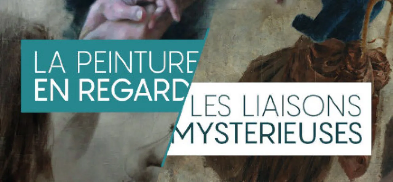 La peinture en regard. Les liaisons mystérieuses