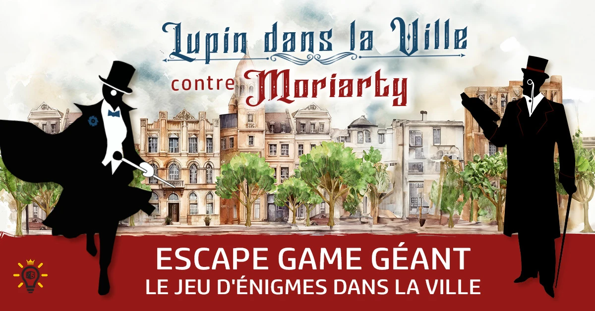 Escape Game Géant : Lupin dans la Ville