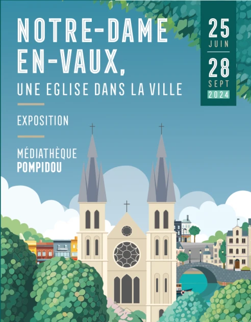 Notre Dame en Vaux, une église dans la ville - Exposition