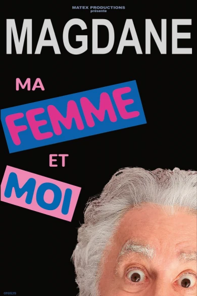 Roland Magdane : Ma Femme et Moi