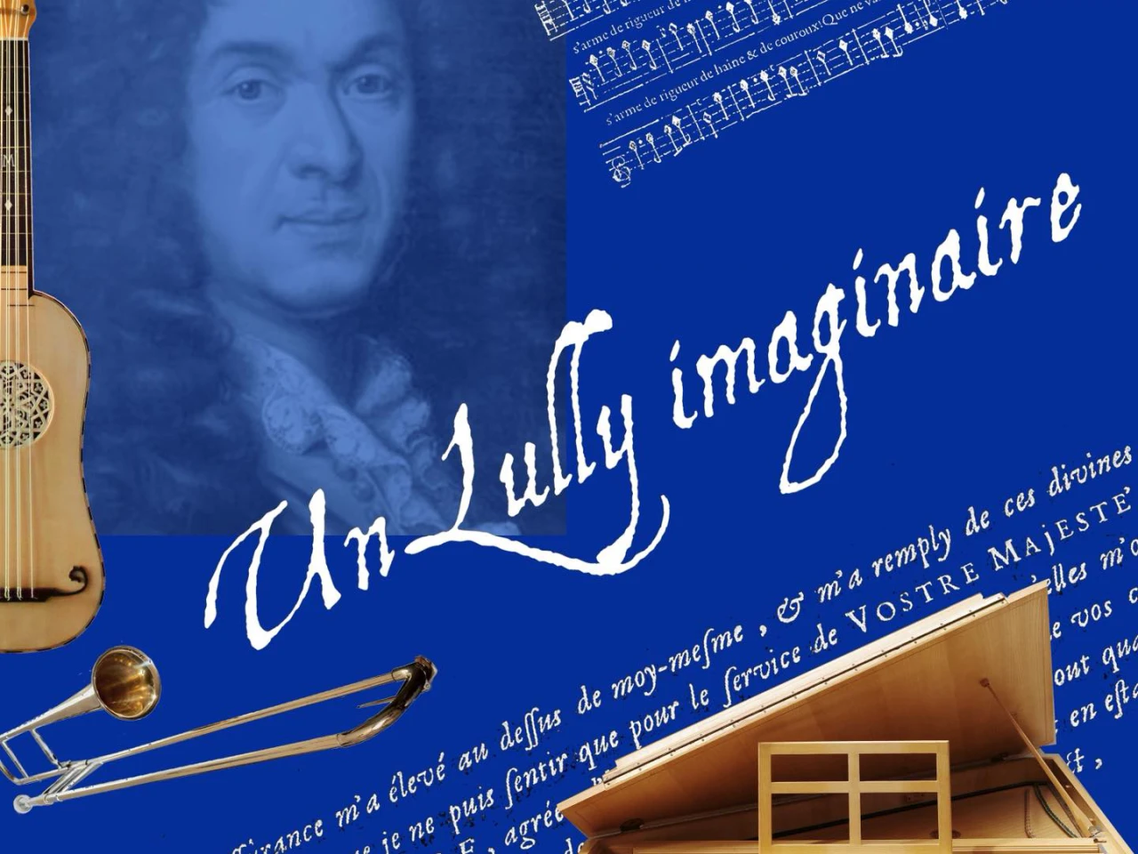 Spectacle : Un Lully Imaginaire
