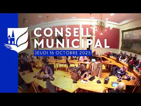 Conseil Municipal en direct [Rediffusion] - Jeudi 16 octobre