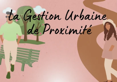 Gestion Urbaine Sociale de Proximité - GUSP  